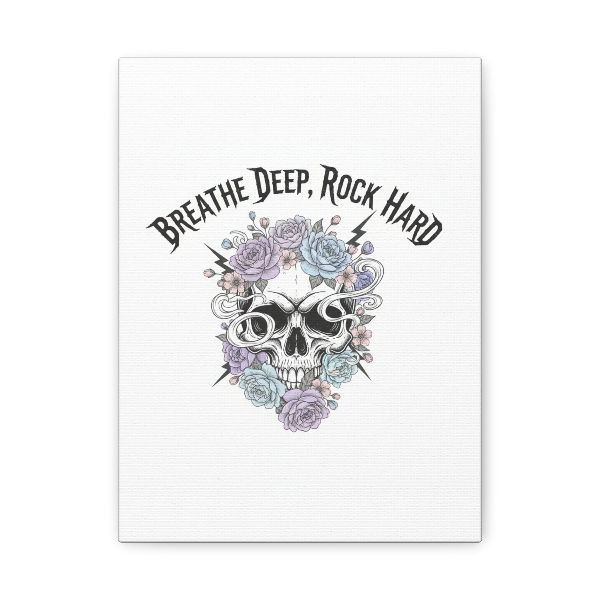 Breathe Deep Rock Hard Canvas | Heavy Metal Wellness, Gothic Wellness Quote