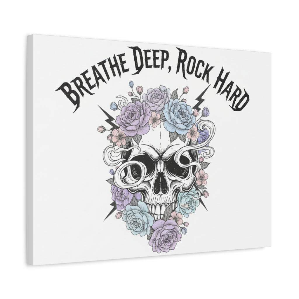 Breathe Deep Rock Hard Canvas | Heavy Metal Wellness, Gothic Wellness Quote