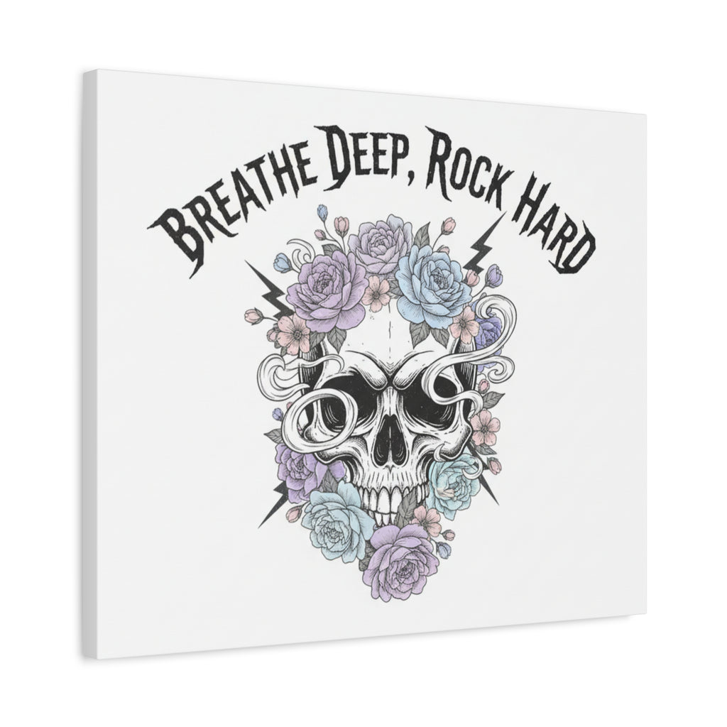 Breathe Deep Rock Hard Canvas | Heavy Metal Wellness, Gothic Wellness Quote