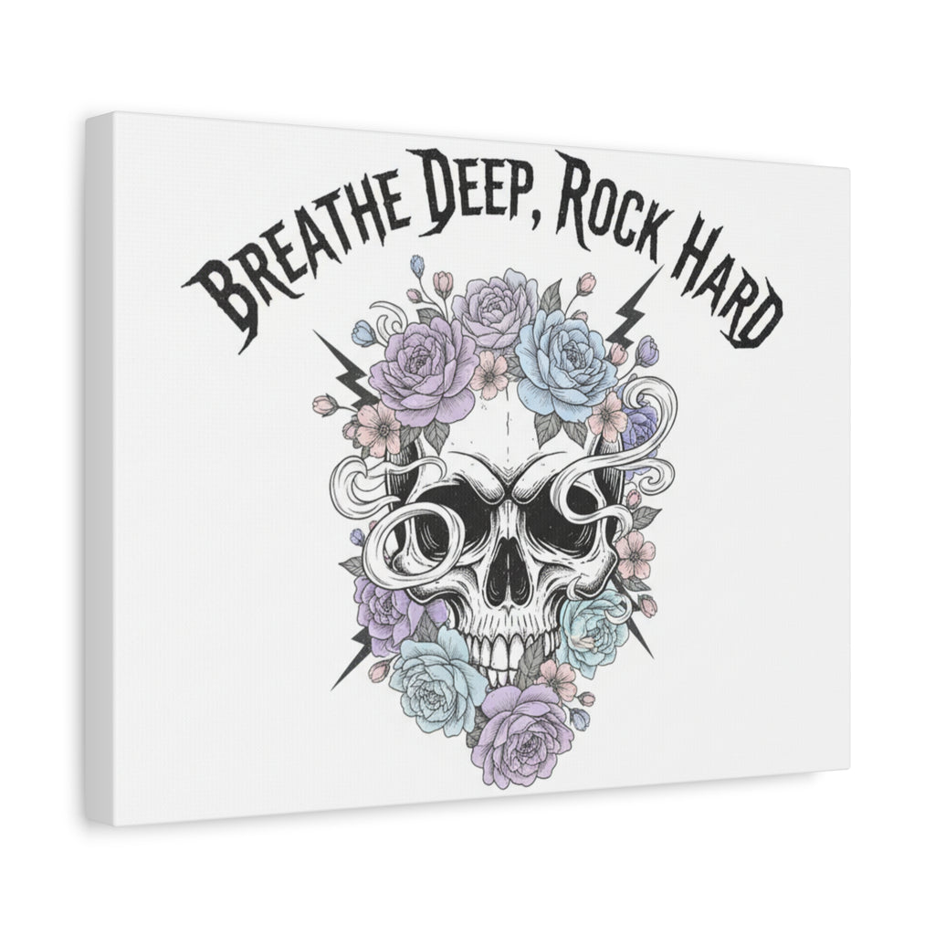 Breathe Deep Rock Hard Canvas | Heavy Metal Wellness, Gothic Wellness Quote