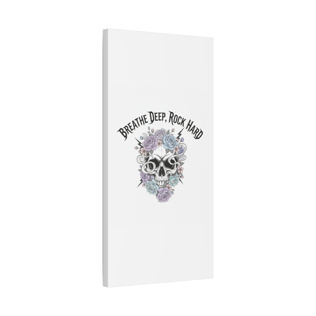 Breathe Deep Rock Hard Canvas | Heavy Metal Wellness, Gothic Wellness Quote