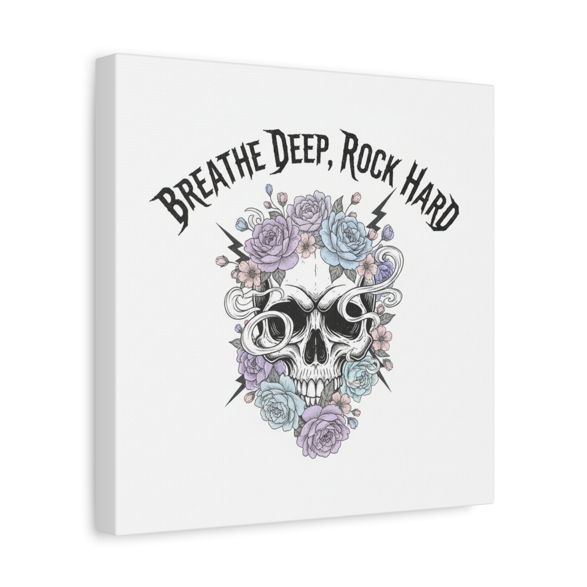 Breathe Deep Rock Hard Canvas | Heavy Metal Wellness, Gothic Wellness Quote