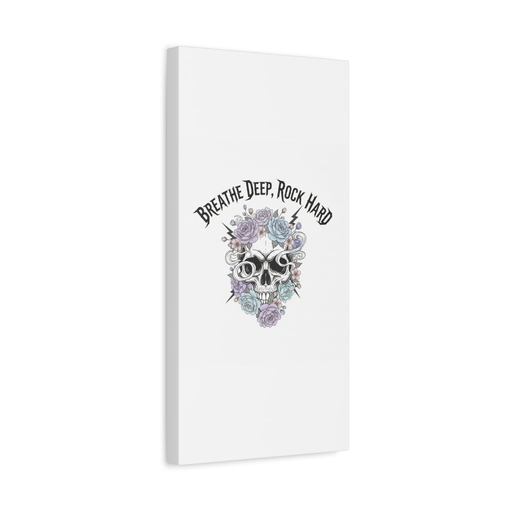 Breathe Deep Rock Hard Canvas | Heavy Metal Wellness, Gothic Wellness Quote