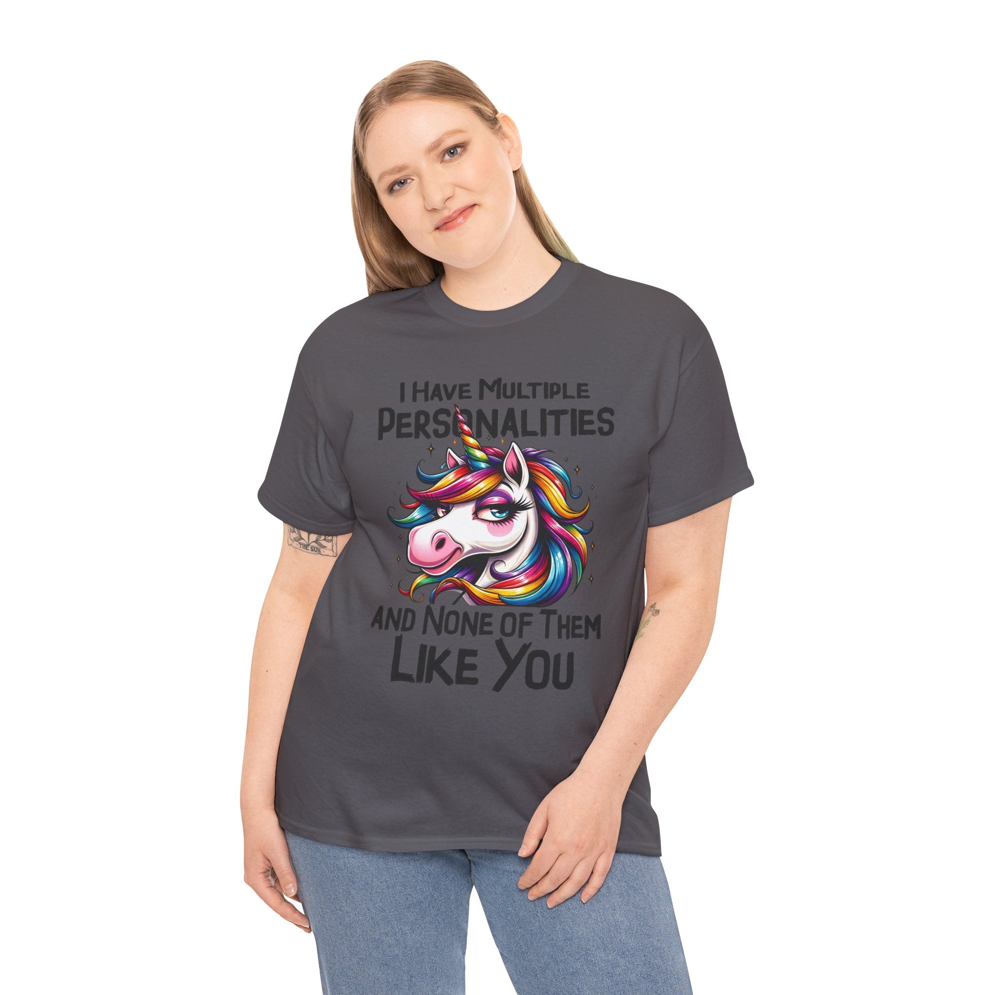 Unicorn Personality Tee — "I Have Multiple Personalities and None of Them Like You" Funny Graphic T-Shirt