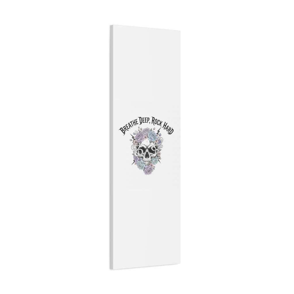 Breathe Deep Rock Hard Canvas | Heavy Metal Wellness, Gothic Wellness Quote