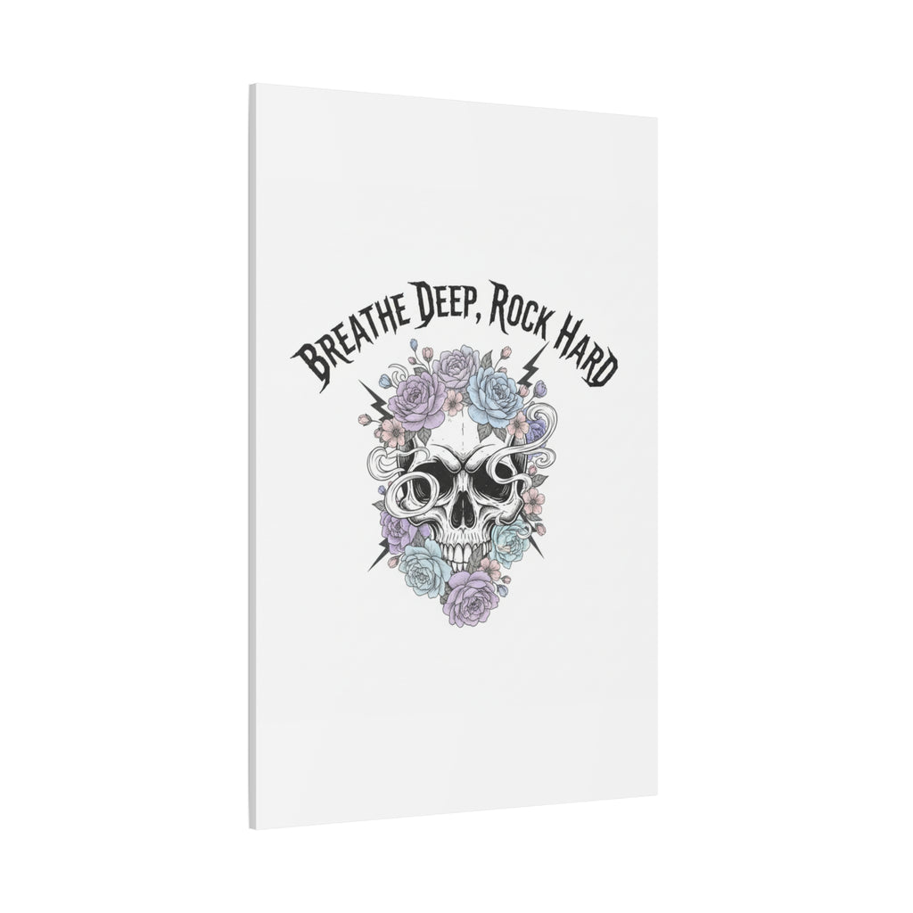 Breathe Deep Rock Hard Canvas | Heavy Metal Wellness, Gothic Wellness Quote