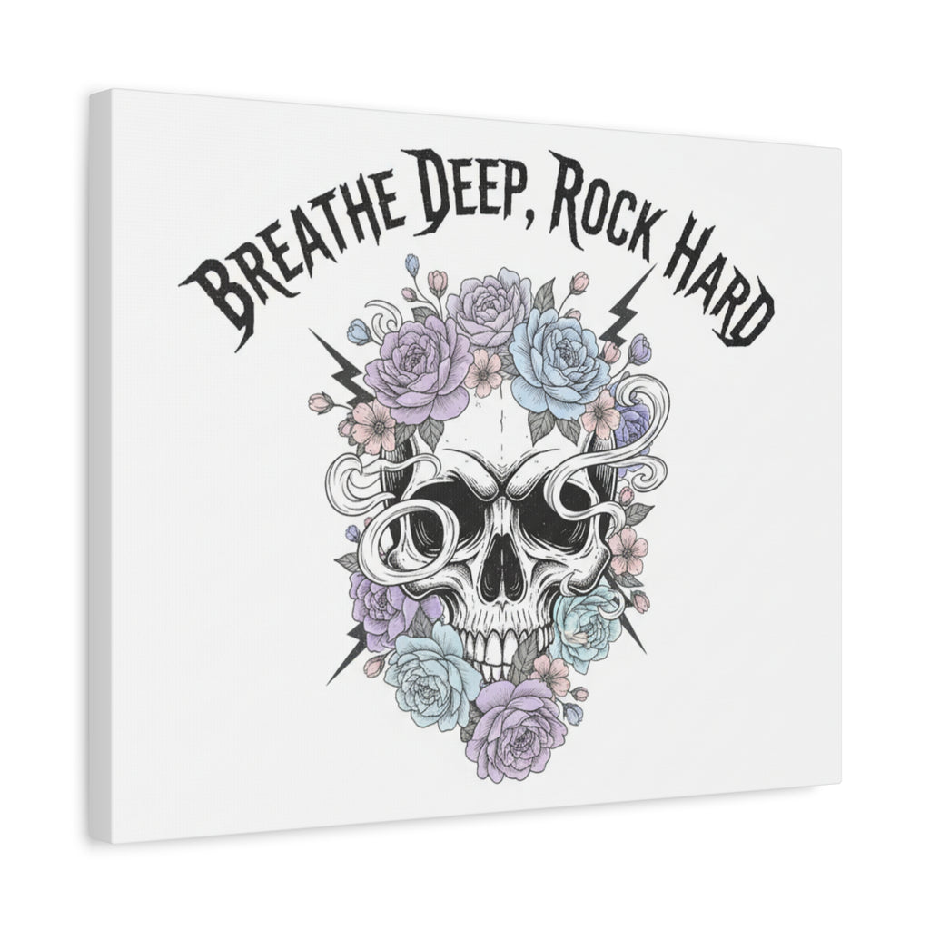 Breathe Deep Rock Hard Canvas | Heavy Metal Wellness, Gothic Wellness Quote