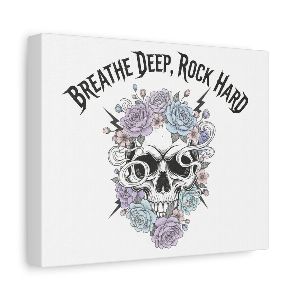 Breathe Deep Rock Hard Canvas | Heavy Metal Wellness, Gothic Wellness Quote