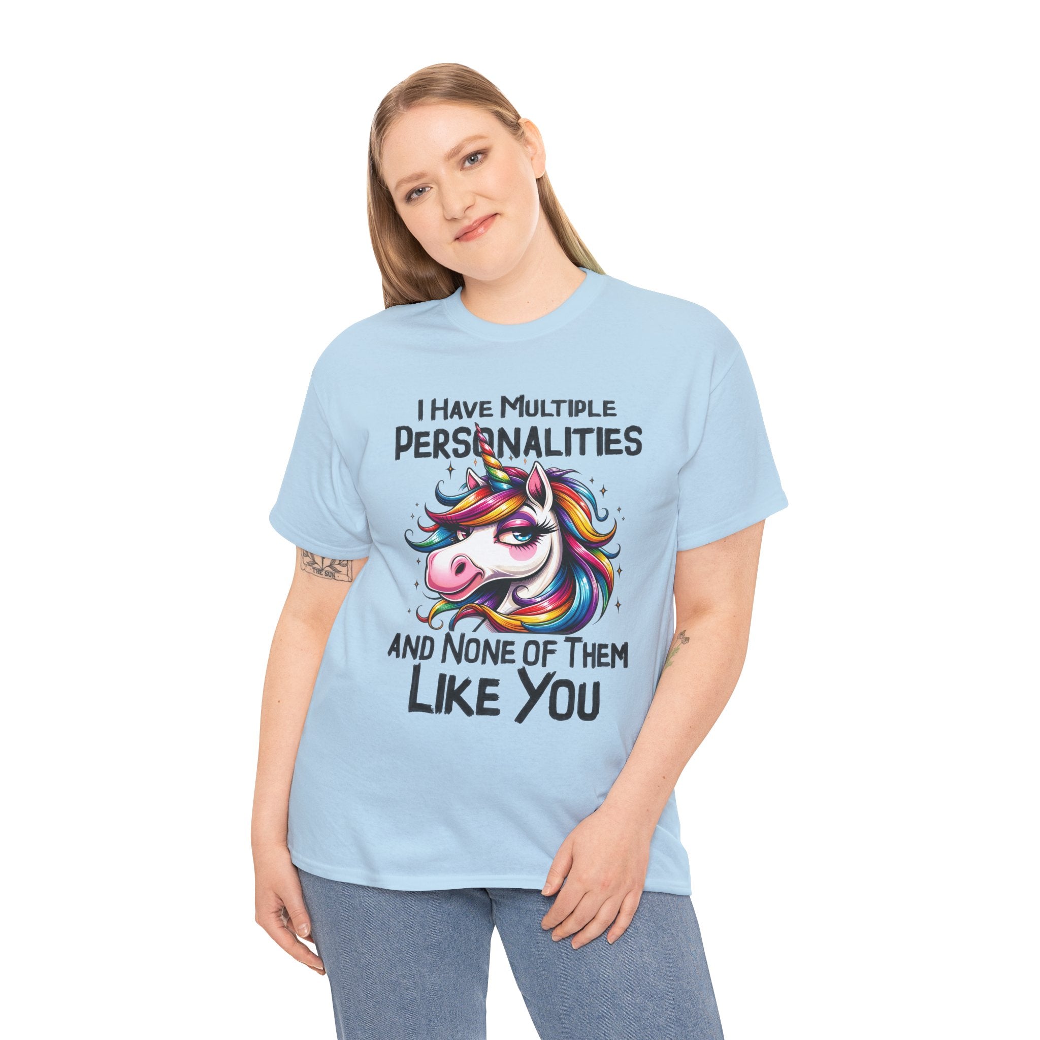 Unicorn Personality Tee — "I Have Multiple Personalities and None of Them Like You" Funny Graphic T-Shirt