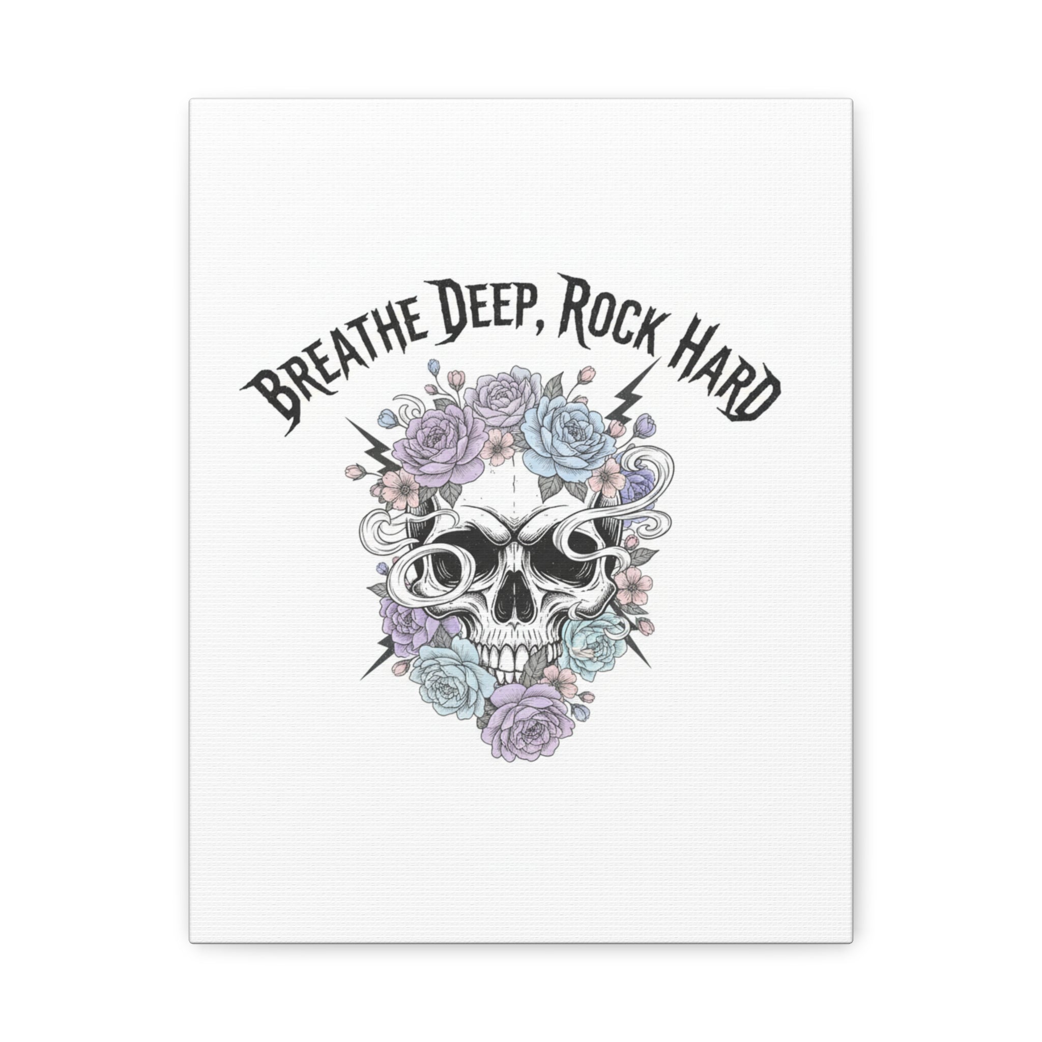 Breathe Deep Rock Hard Canvas | Heavy Metal Wellness, Gothic Wellness Quote