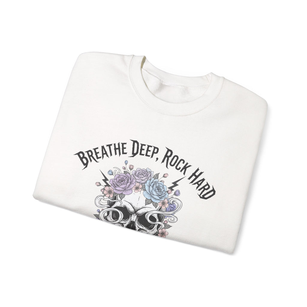 Breathe Deep Rock Hard Sweatshirt | metal font shirt, gothic wellness quote
