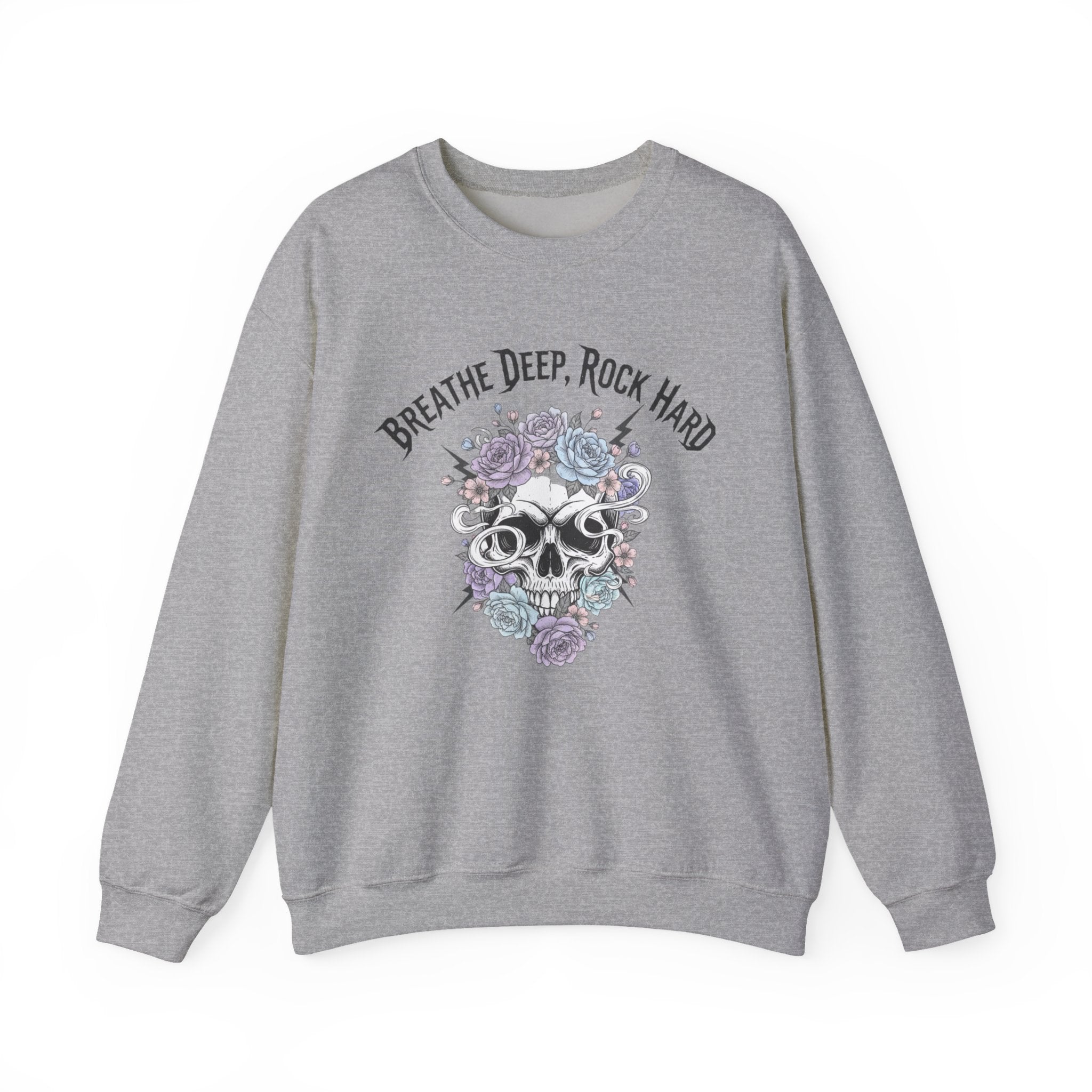 Breathe Deep Rock Hard Sweatshirt | metal font shirt, gothic wellness quote